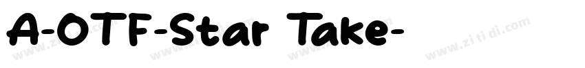 A-OTF-Star Take字体转换